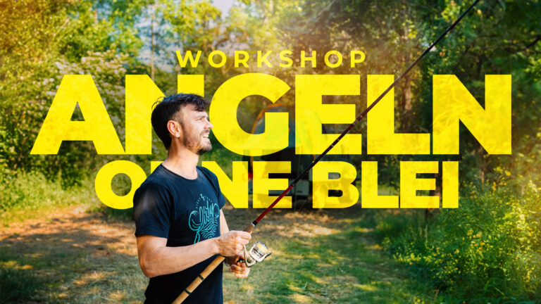 ANGELN OHNE BLEI – Workshop mit Karsten von Fishstone